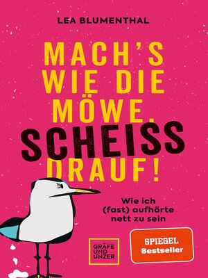 cover image of Mach's wie die Möwe, scheiß drauf!